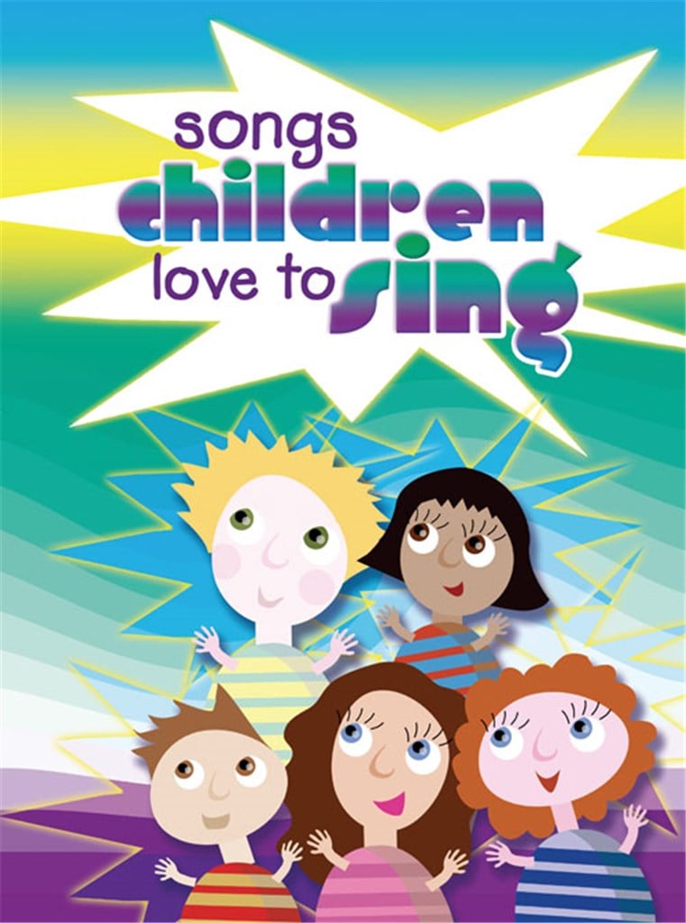 Songs Children Love to Sing